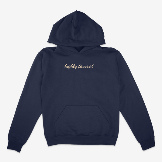 Highly Favored Hoodie