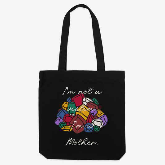 I'm Not a Victim, I'm a Mother Tote - Black