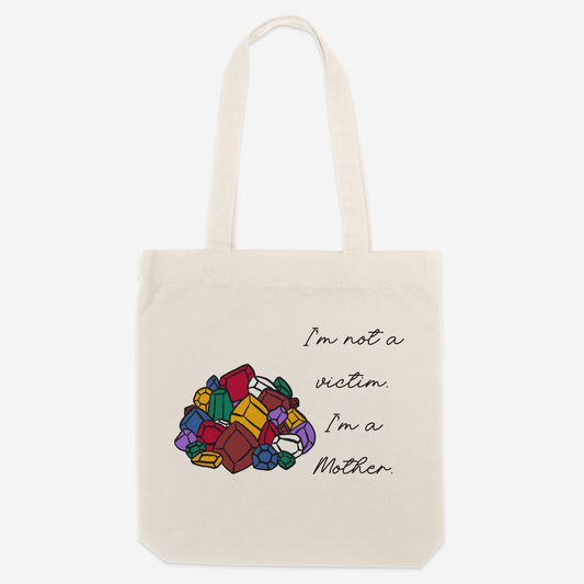 I'm Not a Victim, I'm a Mother Tote - Beige